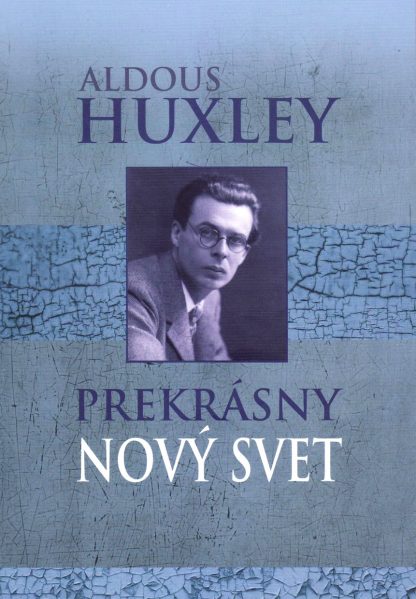 Obálka knihy Prekrásny nový svet od autora: Aldous Huxley