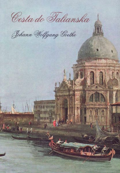 Obálka knihy Cesta do Talianska od autora: J.W.Goethe