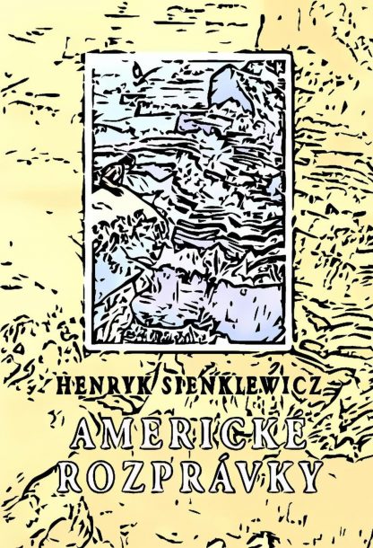 Obálka knihy Americké rozprávky od autora: H. Sienkiewicz - INLIBRI