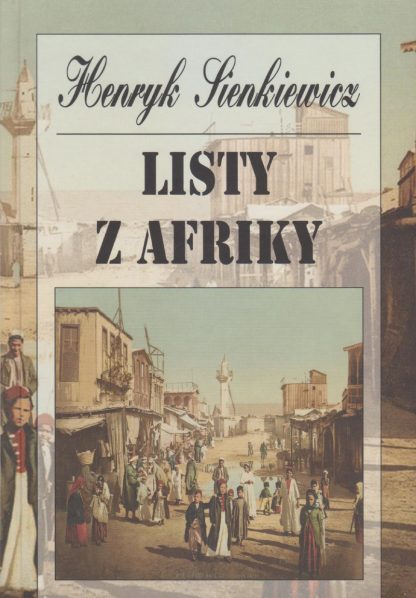 Obálka knihy Listy z Afriky od autora: H. Sienkiewicz - INLIBRI online kníhkupectvo