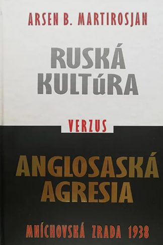 Obálka knihy Ruská kultúra verzus anglosaská agresia - INLIBRI