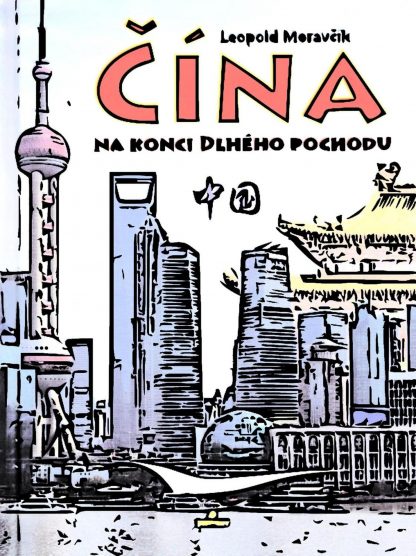 Ilustrácia knihy Čína na konci dlhého pochodu od autora: Leopold Moravčík - INLIBRI