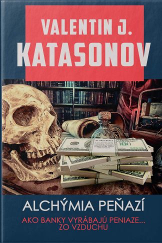 Obálka knihy Alchýmia peňazí od autora: Valentin KATASONOV - INLIBRI