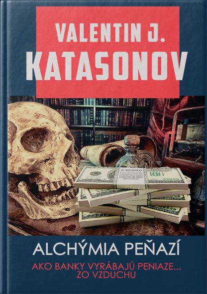Obálka knihy Alchýmia peňazí od autora: Valentin KATASONOV - INLIBRI