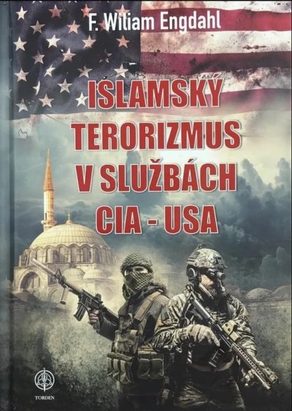 Obálka knihy Islámsky terorizmus v službách CIA - USA od autora: F. William Engdahl - INLIBRI