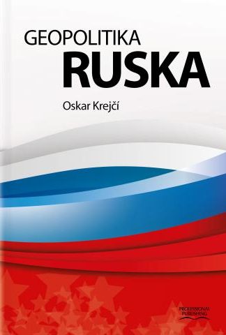 Obálka knihy Geopolitika Ruska od autora: Oskar Krejčí
