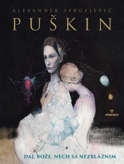 Obálka knihy Daj, Bože, nech sa nezbláznim od autora: A.S. Puškin