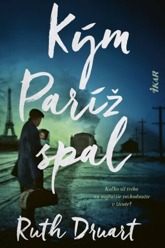 Obálka knihy Kým Paríž spal od autora: Ruth Druart
