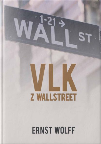 Obálka knihy Vlk z Wall street od autora: Ernst Wolff