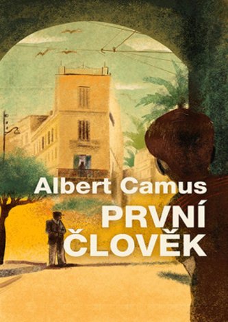 Obálka knihy První človek od autora: Albert Camus