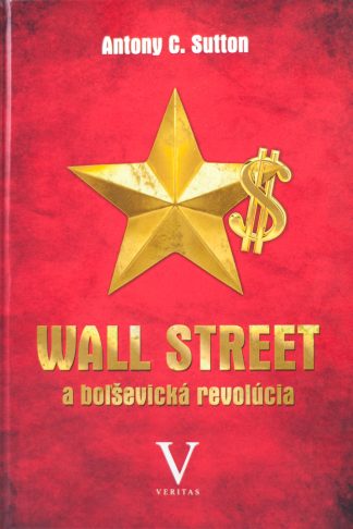 Obálka knihy Wall street a bolsevicka revolucia od autora: Antony C. Sutton