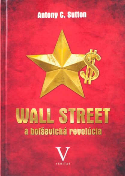 Obálka knihy Wall street a bolsevicka revolucia od autora: Antony C. Sutton