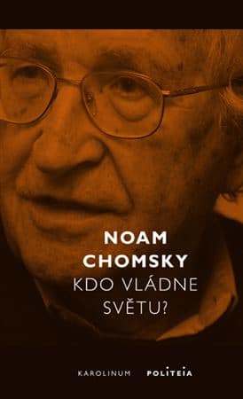 Obálka knihy Kdo vládne svetu od autora: Noam Chomsky