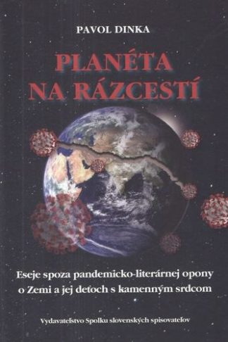 Obálka knihy Planéta na rázcestí od autora: Pavol Dinka