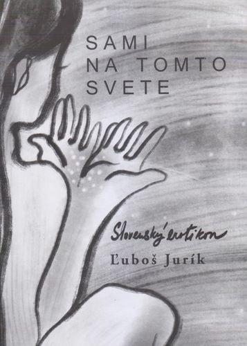 Obálka knihy Samí na tomto svete od autora: Ľuboš Jurík