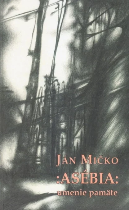 Obálka knihy Asébia od autora: Ján Mičko