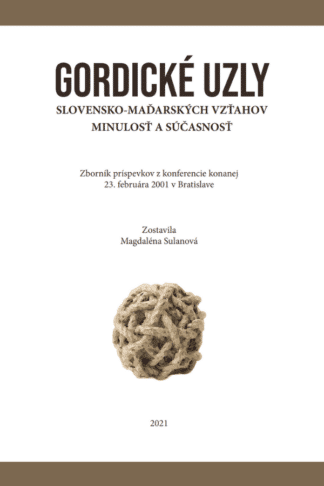 Obálka knihy Gordické uzly od autorky: Magdaléna Sulanová