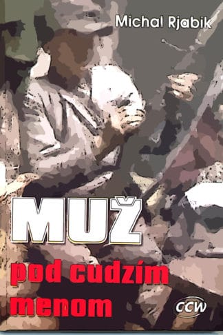Obálka knihy Muž pod cudzím menom od autora: Michal Rjabik