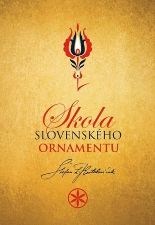 Obálka knihy Škola slovenskeho ornamentu od autora: Štefan Leonard Kostelničák