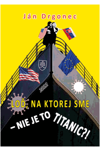 Obálka knihy Loď na ktorej sme od autora: Ján Drgonec