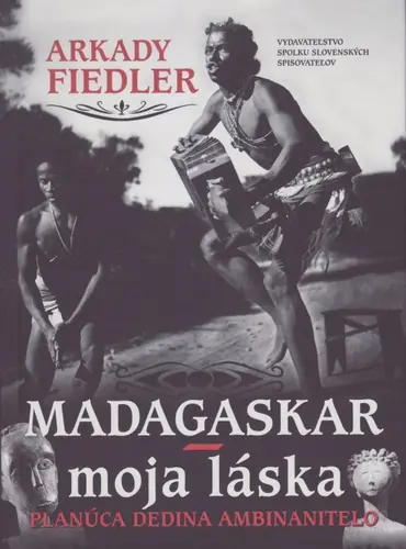 Obálka knihy Madagaskar – moja láska od autora: Arkady Fiedler