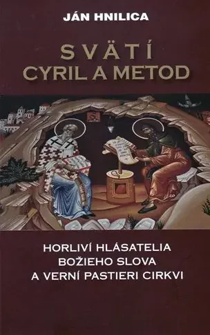 Obálka knihy Svätí Cyril a Metod od autora: Ján Hnilica