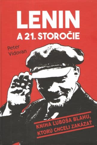 Obálka knihy Lenin a 21. storočie od autora: Peter Vidovan