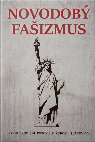 Obálka knihy Novodobý fašizmus od autora: Dmitrij "GOBLIN" PUČKOV