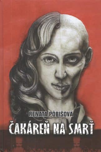 Obálka knihy Čakáreň na smrť od autorky: Renata Pobišová
