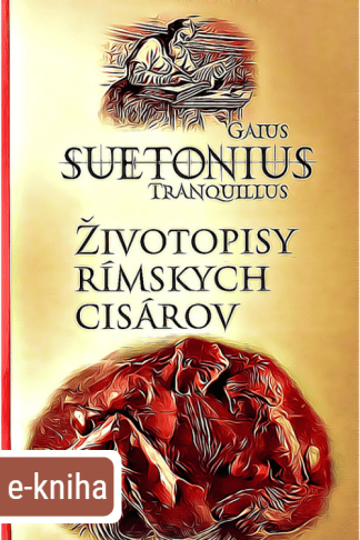 Ilustrácia e-knihy Životopisy rímskych cisárov od autora: Gaius Suetonius Tranquillus