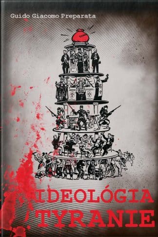 Obálka knihy Ideológia tyranie od autora: Guido Giacomo Preparata