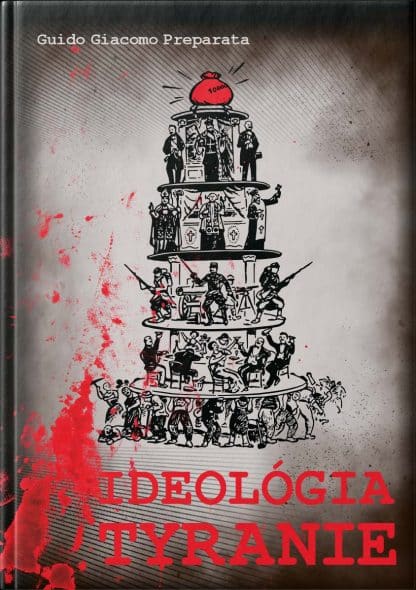 Obálka knihy Ideológia tyranie od autora: Guido Giacomo Preparata