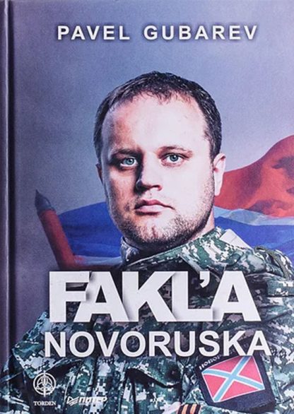 Obálka knihy Fakľa Novoruska od autora: Pavel GUBAREV