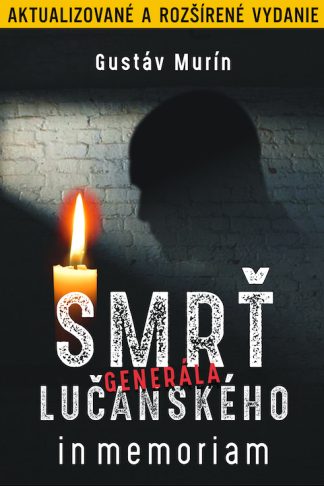 Obálka knihy Smrť generála Lučanského od autora: Gustáv Murín