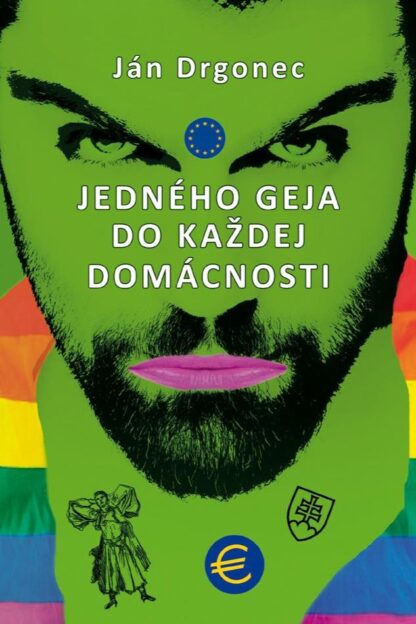 Obálka knihy Jedného geja do každej domácnosti od autora: Ján Drgonec