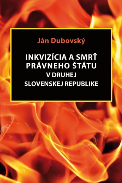Obálka knihy Inkvizícia právneho štátu od autora: Ján Dubovský