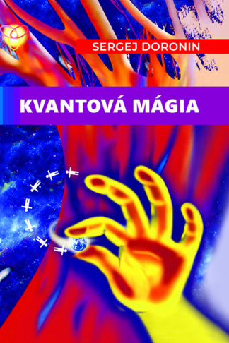 Obálka knihy Kvantová Mágia od autora: S.I. Doronin