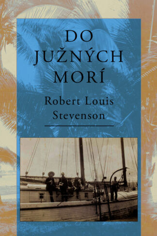 Obálka knihy Do južných morí od autora: Robert Louis Stevenson