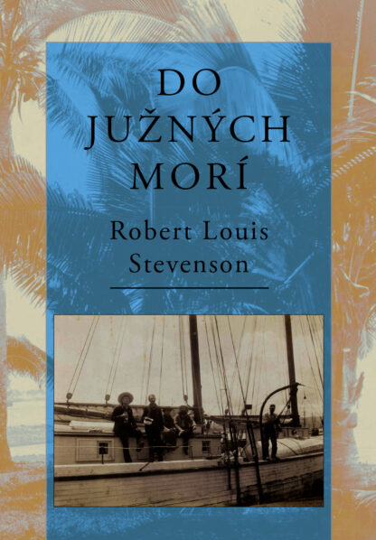 Obálka knihy Do južných morí od autora: Robert Louis Stevenson