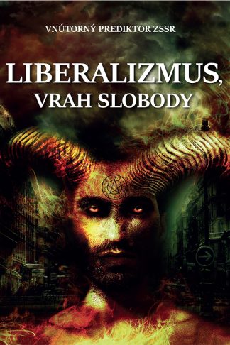 Obálka knihy Liberalizmus - vrah slobody