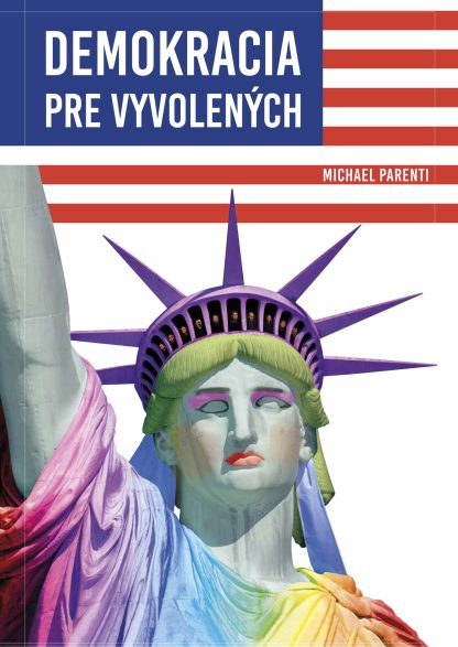 Obálka knihy Demokracia pre vyvolených od autora: Michael Parenti