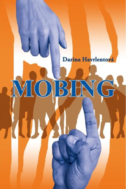 Obálka knihy Mobing od autorky: Darina Havrlentová - INLIBRI online kníhkupectvo