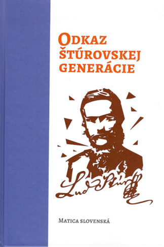Obálka knihy Odkaz štúrovskej generácie od autorov: Július Lomenčík, Pavol Parenička